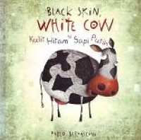 Black Skin, White Cow : Kulit Hitam si Sapi Putih
