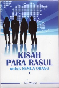 Kisah Para Rasul untuk Semua Orang 1 ( Pasal 1 - 12 )