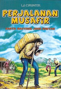 Perjalanan Musafir : Karya Masyhur John Bunyan