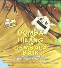 The Lost Lamb and Good Shepherd = Domba yang Hilang dan Gembala yang Baik