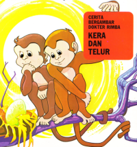 The Monkeys and The Eggs = Kera dan Telur