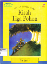 The Tale of Three Trees = Kisah Tiga Pohon