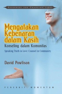 Mengatakan Kebenaran dengan Kasih: Konseling dalam Komunitas