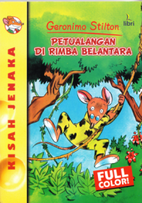 Quattro Topi Nella Giungla Nera = Kisah Jenaka : Petualangan di Rimba Belantara