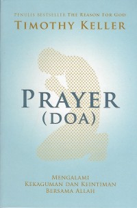 Prayer = Doa : Mengalami Kekaguman dan Keintiman Bersama Allah