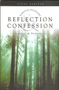 Reflection & Confession = Refleksi & Pengakuan