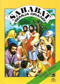 Sahabat Semua Orang : Kisah Yesus Jilid 2