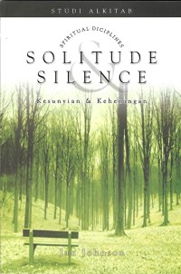 Solitude & Silence = Kesunyian & Keheningan
