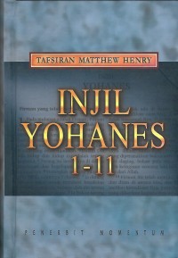 Tafsiran Matthew Henry : Injil Yohanes 1 - 11