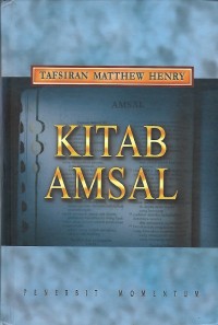 Tafsiran Matthew Henry : Kitab Amsal