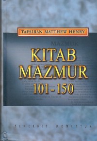 Tafsiran Matthew Henry : Kitab Mazmur 101 - 150