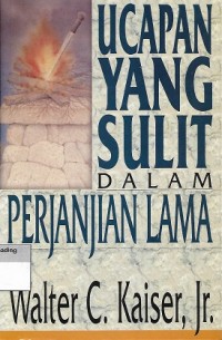 Ucapan yang Sulit dalam Perjanjian Lama